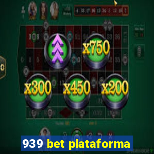 939 bet plataforma